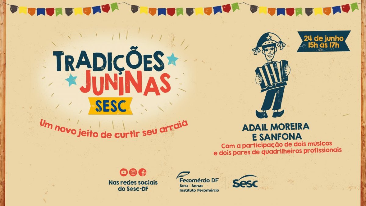 Tradições Juninas SESC DF – Festival Junino (FullHD 1080p)